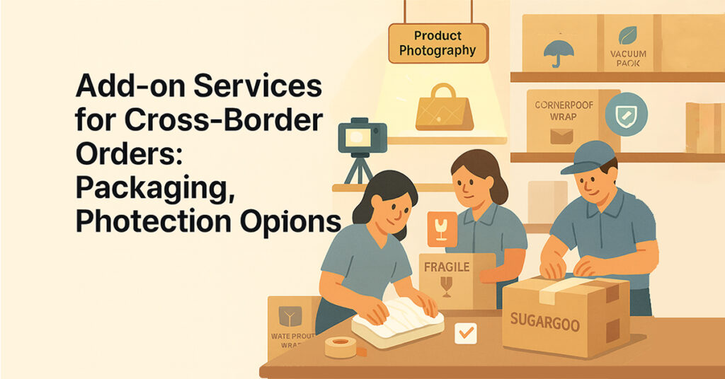 Add-on services for cross-border orders