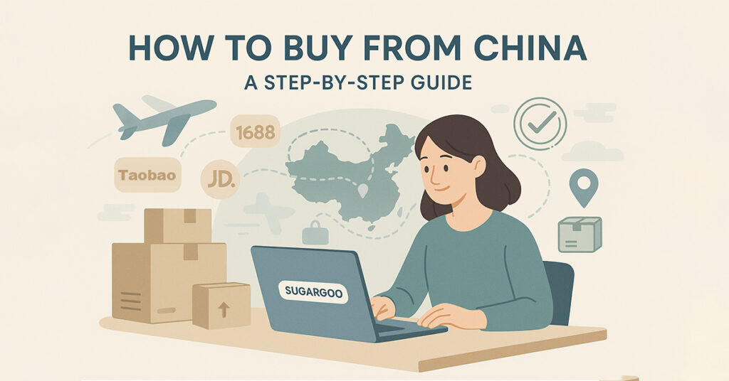 How to Buy from China: A Step-by-Step Guide How to buy from China a step by step guide