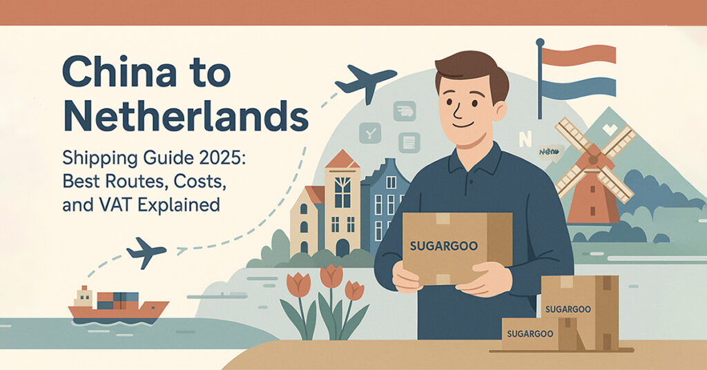 China to Netherland shipping guide 2025