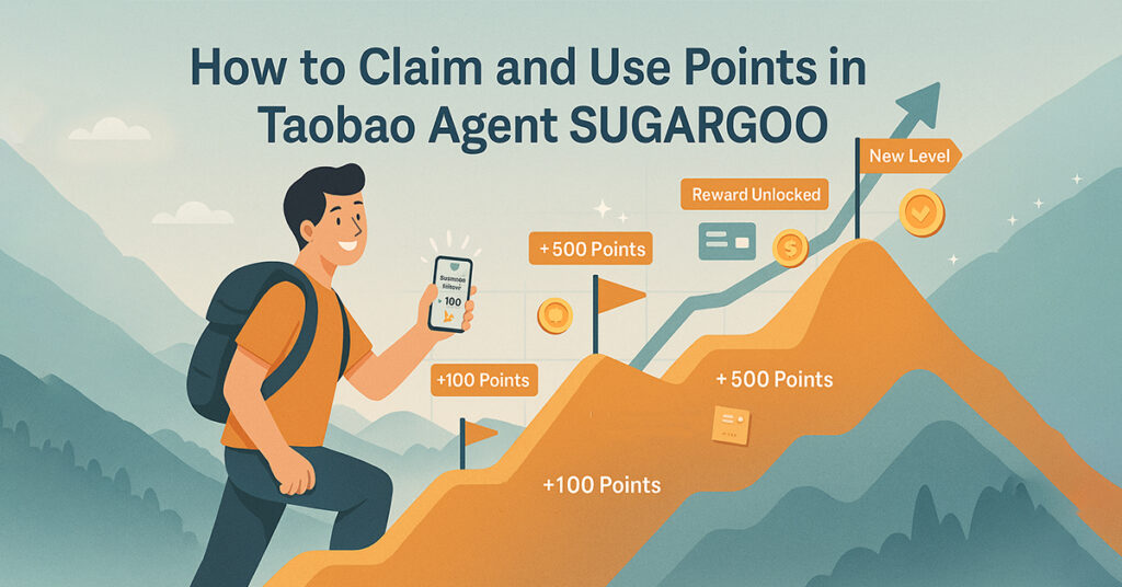 How to Claim and Use Points in Taobao Agent Sugargoo