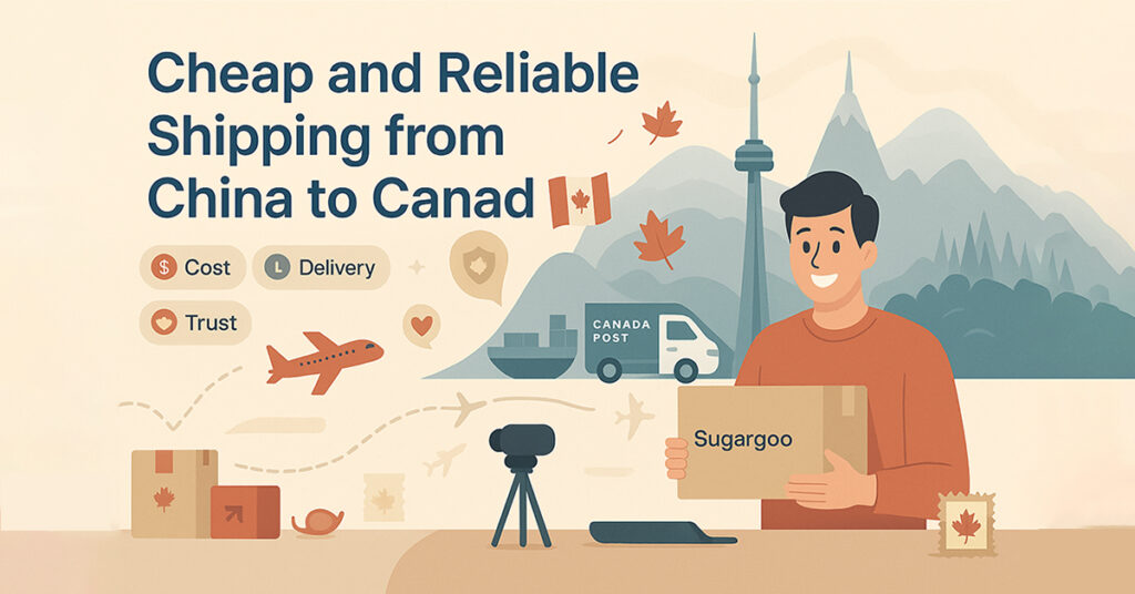 Cheap and Reliable Shipping from China to Canada