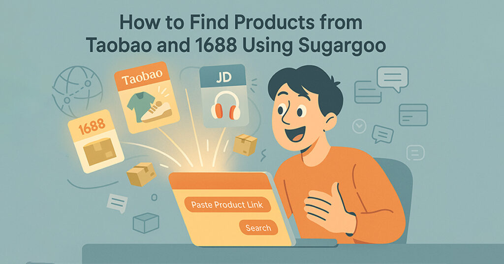 How to Find Products from Taobao and 1688 Using Sugargoo How to Find Products from Taobao and 1688 Using Sugargoo