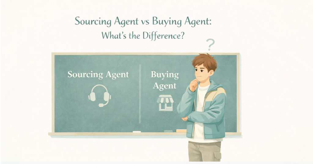 Sourcing Agent vs Buying Agent-What's the Difference