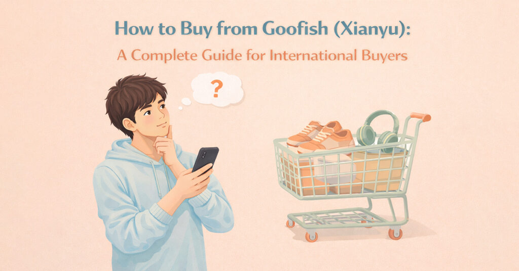 how-to-buy-from-goofish-xianyu